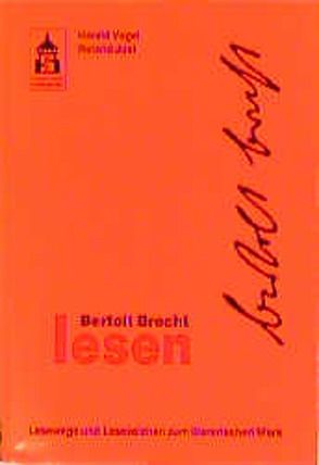 Bertolt Brecht lesen von Jost,  Roland, Vogel,  Harald