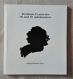 Berühmte Frauen des 18. und 19. Jahrhunderts von Brunke Sack,  Helga, Dubowik-Baradoy,  Ewa