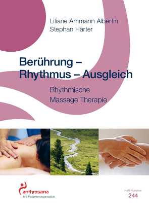 Berührung – Rythmus – Ausgleich von Ammann Albertin,  Liliane, Härter,  Stephan