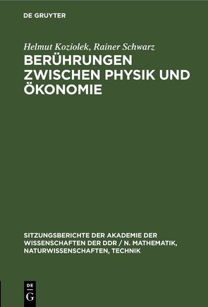 Berührungen zwischen Physik und Ökonomie von Koziolek,  Helmut, Schwarz,  Rainer
