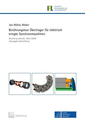 Berührungslose Übertrager für elektrisch erregte Synchronmaschinen von Ponick,  Bernd, Weber,  Jan-Niklas
