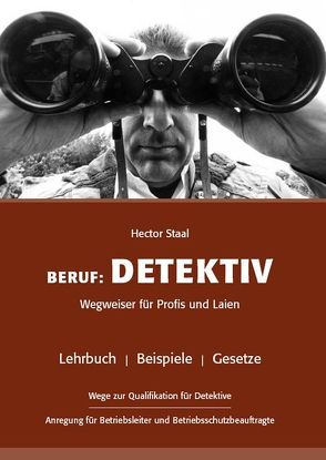 Beruf: Detektiv von Staal,  Hector