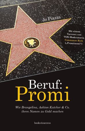 Beruf: Promi von Jacobs,  Christina, Piazza,  Jo