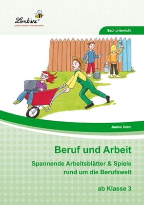 Beruf und Arbeit von Dehn,  Janine