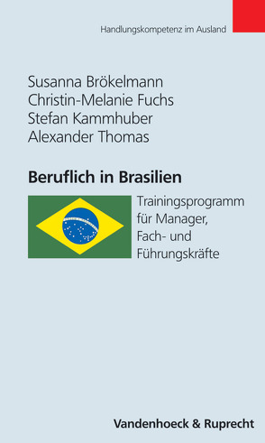 Beruflich in Brasilien von Brökelmann,  Susanna, Fuchs,  Christin-Melanie, Kammhuber,  Stefan, Plannerer,  Jörg, Thomas,  Alexander