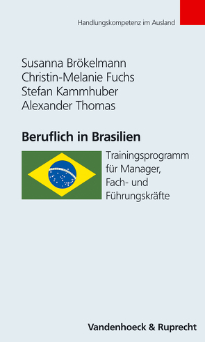 Beruflich in Brasilien von Brökelmann,  Susanna, Fuchs,  Christin-Melanie, Kammhuber,  Stefan, Plannerer,  Jörg, Thomas,  Alexander