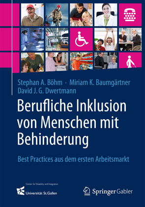 Berufliche Inklusion von Menschen mit Behinderung von Baumgärtner,  Miriam K., Böhm,  Stephan A., Dwertmann,  David J.G.