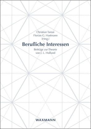 Berufliche Interessen von Bäumer,  Thomas, Bergmann,  Christian, Eder,  Ferdinand, Hartmann,  Florian G., Hell,  Benedikt, Höft,  Stefan, Lindner,  Christoph, Lüdtke,  Oliver, Nagy,  Gabriel, Päßler,  Katja, Proyer,  René, Ramsauer,  Kathrin, Schuler,  Heinz, Tarnai,  Christian, Trautwein,  Ulrich, von Maurice,  Jutta