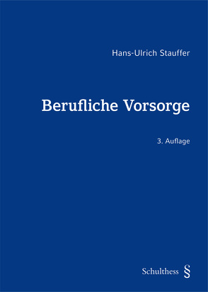 Berufliche Vorsorge von Stauffer,  Hans-Ulrich
