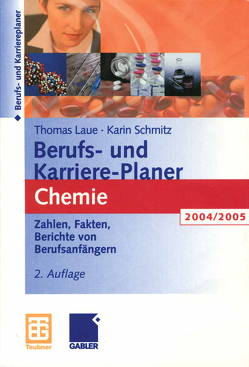 Berufs- und Karriere-Planer Chemie von Laue,  Thomas, Schmitz,  Karin