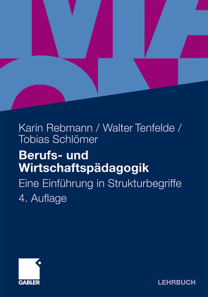 Berufs- und Wirtschaftspädagogik von Rebmann,  Karin, Schlömer,  Tobias, Tenfelde,  Walter