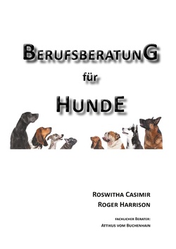 Berufsberatung für Hunde von Casimir,  Roswitha, Harrison,  Roger