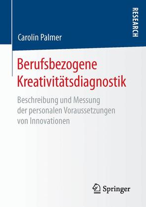 Berufsbezogene Kreativitätsdiagnostik von Palmer,  Carolin