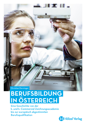 BERUFSBILDUNG IN ÖSTERREICH von Dorninger,  Christian