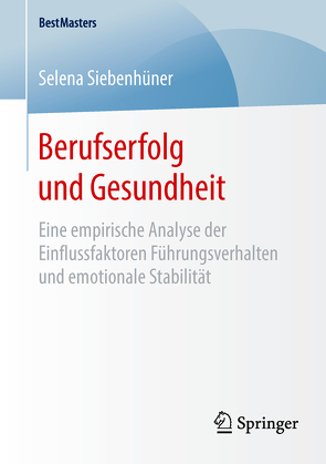 Berufserfolg und Gesundheit von Siebenhüner,  Selena