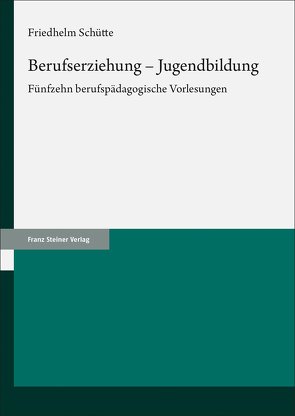 Berufserziehung – Jugendbildung von Schütte,  Friedhelm