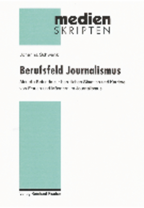 Berufsfeld Journalismus von Schwenk,  Johanna