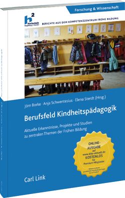 Berufsfeld Kindheitspädagogik von Borke,  Jörn, Schwentesius,  Anja, Sterdt,  Elena