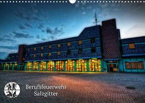 Berufsfeuerwehr Salzgitter (Wandkalender 2022 DIN A3 quer) von Will,  Markus