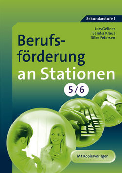 Berufsförderung an Stationen 5-6 von Gellner,  Lars, Kraus,  Sandra, Petersen,  Silke