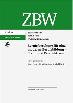Berufsforschung für eine moderne Berufsbildung – Stand und Perspektiven von Euler,  Dieter, Walwei,  Ulrich, Weiss,  Reinhold