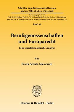 Berufsgenossenschaften und Europarecht. von Schulz-Nieswandt,  Frank