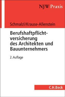 Berufshaftpflichtversicherung des Architekten und Bauunternehmers von Krause-Allenstein,  Florian, Schmalzl,  Max