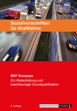 Berufskraftfahrer Kompass – Sozialvorschriften für Kraftfahrer