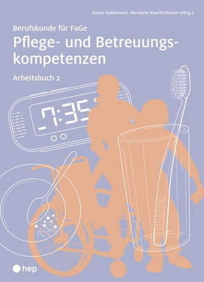 Pflege- und Betreuungskompetenzen, Arbeitsbuch 2 (Print inkl. eLehrmittel) von Haldemann,  Gerda, Knecht,  Marianne