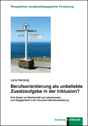 Berufsorientierung als unbeliebte Zusatzaufgabe in der Inklusion? von Nentwig,  Lena