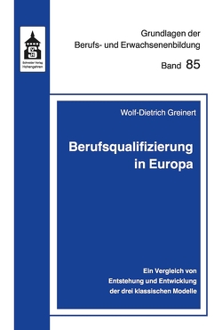 Berufsqualifizierung in Europa von Greinert,  Wolf Dietrich