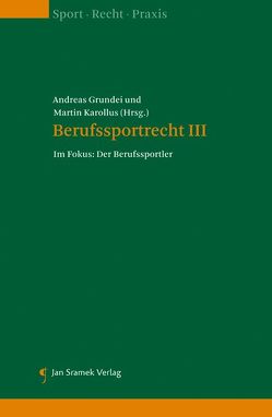 Berufssportrecht III von Grundei,  Andreas, Karollus,  Martin