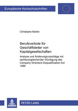 Berufsverbote für Geschäftsleiter von Kapitalgesellschaften von Martin,  Christiane