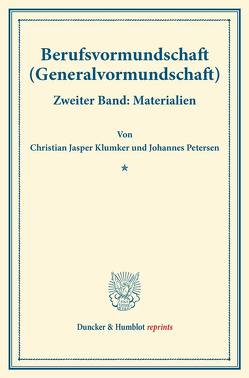 Berufsvormundschaft (Generalvormundschaft). von Klumker,  Christian Jasper, Petersen,  Johannes