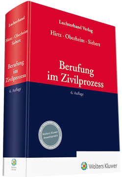 Berufung im Zivilprozess von Hirtz,  Bernd, Oberheim,  Rainer, Siebert,  Oliver