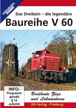 Berühmte Züge und Lokomotiven: Das Dreibein – die legendäre Baureihe V 60