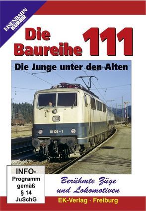 Berühmte Züge und Lokomotiven: Die Baureihe 111