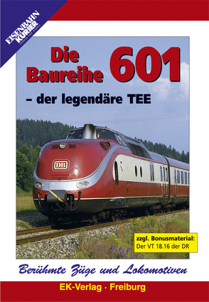 Berühmte Züge und Lokomotiven: Die Baureihe 601 – der legendäre TEE