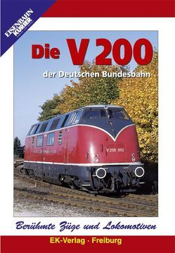 Berühmte Züge und Lokomotiven: Die V 200 der Deutschen Bundesbahn
