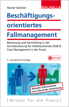 Beschäftigungsorientiertes Fallmanagement von Göckler,  Rainer