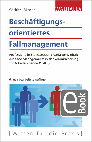 Beschäftigungsorientiertes Fallmanagement von Göckler,  Rainer, Rübner,  Matthias
