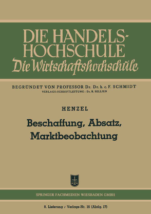 Beschaffung, Absatz, Marktbeobachtung von Henzel,  Friedrich