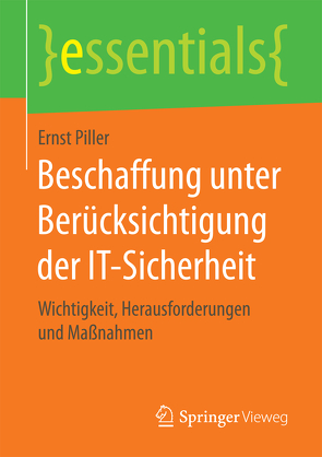Beschaffung unter Berücksichtigung der IT-Sicherheit von Piller,  Ernst