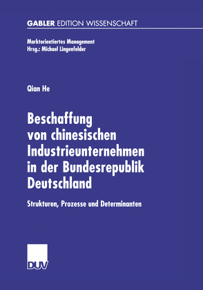 Beschaffung von chinesischen Industrieunternehmen in der Bundesrepublik Deutschland von He,  Qian