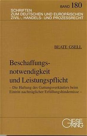 Beschaffungsnotwendigkeit und Leistungspflicht von Bosch,  F W, Gaul,  H F, Gsell,  Beate, Sandrock,  Otto