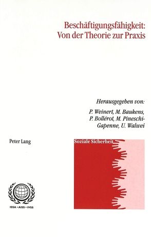 Beschäftigungsfähigkeit: Von der Theorie zur Praxis von Baukens,  Michèle, Bollérot,  Patrick, Weinert,  Patricia