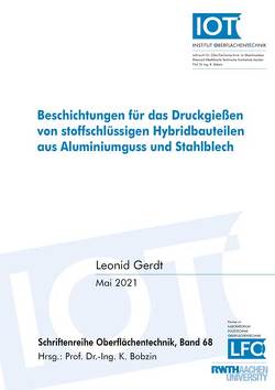 Beschichtungen für das Druckgießen von stoffschlüssigen Hybridbauteilen aus Aluminiumguss und Stahlblech von Gerdt,  Leonid