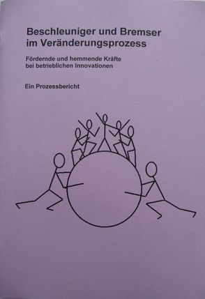 Beschleuniger und Bremser im Veränderungsprozess von Roth,  Eugen