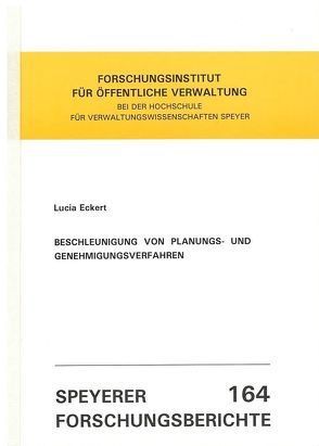 Beschleunigung von Planungs- und Genehmigungsverfahren von Eckert,  Lucia