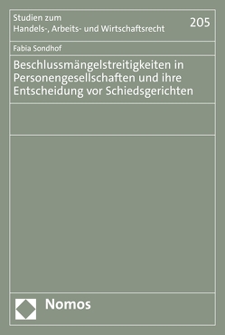 Beschlussmängelstreitigkeiten in Personengesellschaften und ihre Entscheidung vor Schiedsgerichten von Sondhof,  Fabia